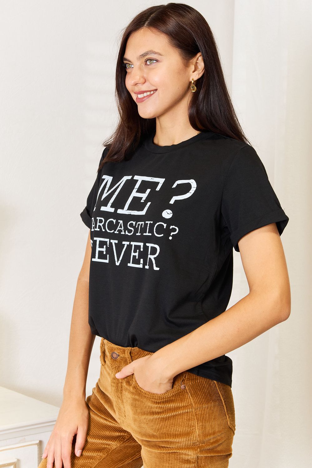 "Me? Sarcastic? Never" Letter Graphic Round Neck T-Shirt