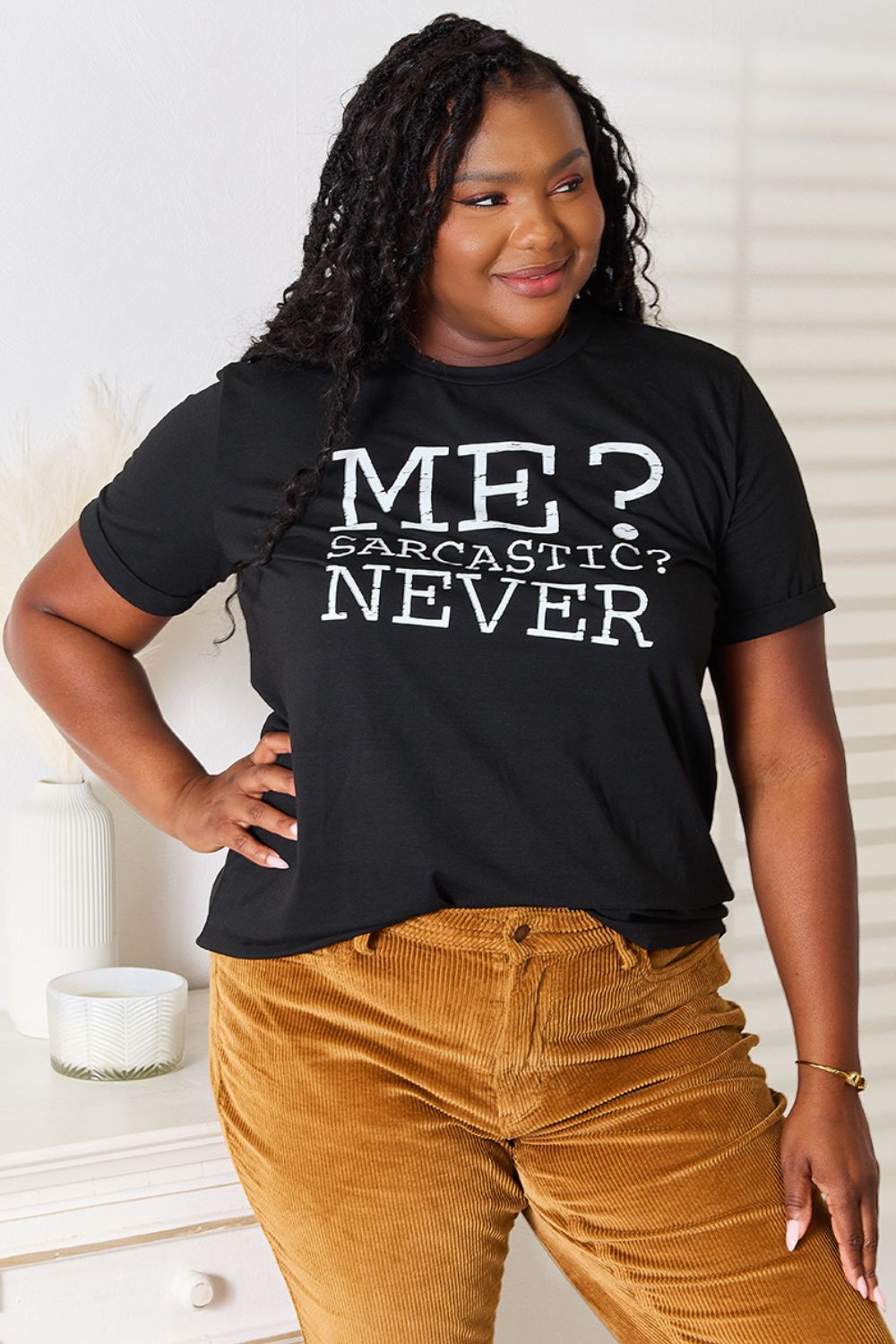 "Me? Sarcastic? Never" Letter Graphic Round Neck T-Shirt