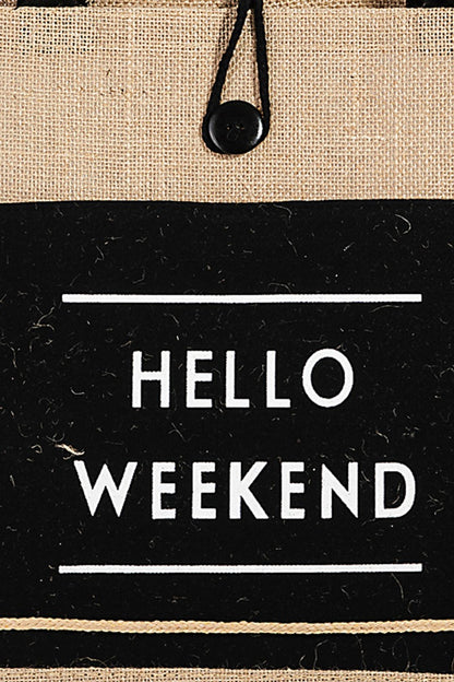 "Hello Weekend" Burlap Tote Bag with Outer Pocket