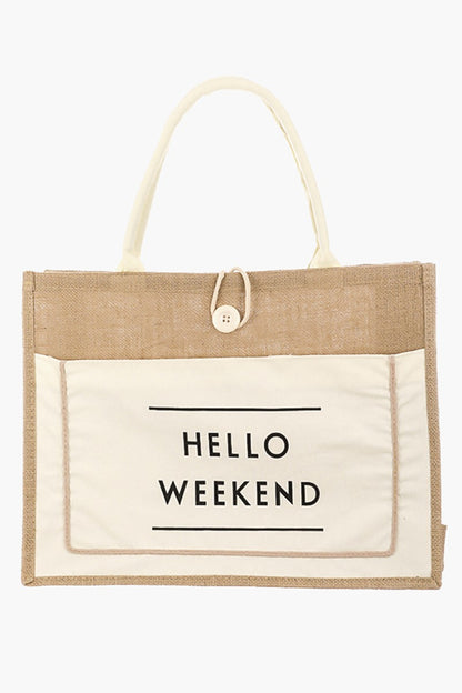 "Hello Weekend" Burlap Tote Bag with Outer Pocket